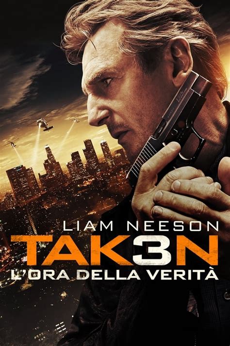 film senza lmiti|Taken 3 – L’ora della verità [HD] (2015) Streaming .